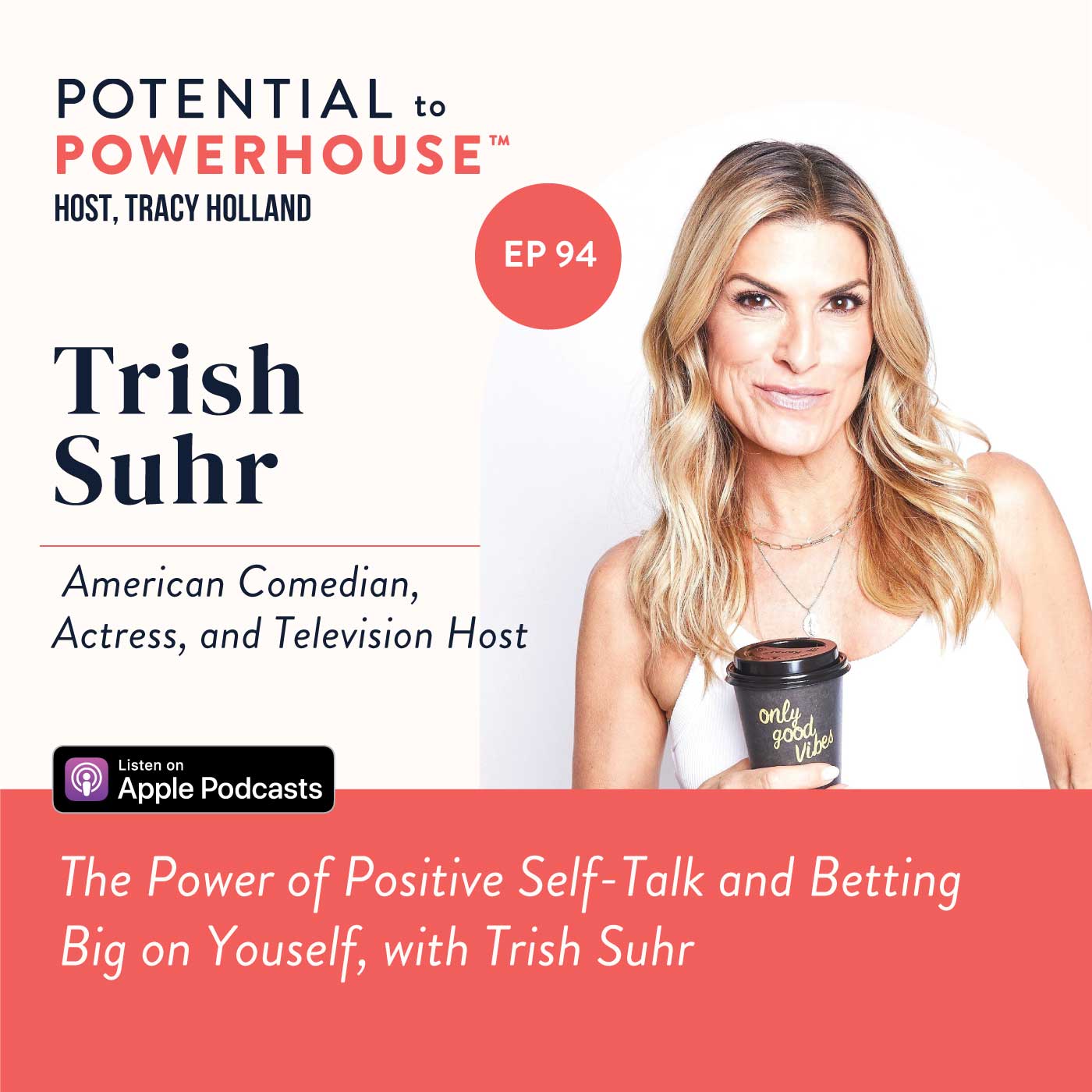 The Power of Positive Self-Talk and Betting Big on Youself, with Trish Suhr The Power of Positive Self-Talk and Betting Big on Youself, with Trish Suhr