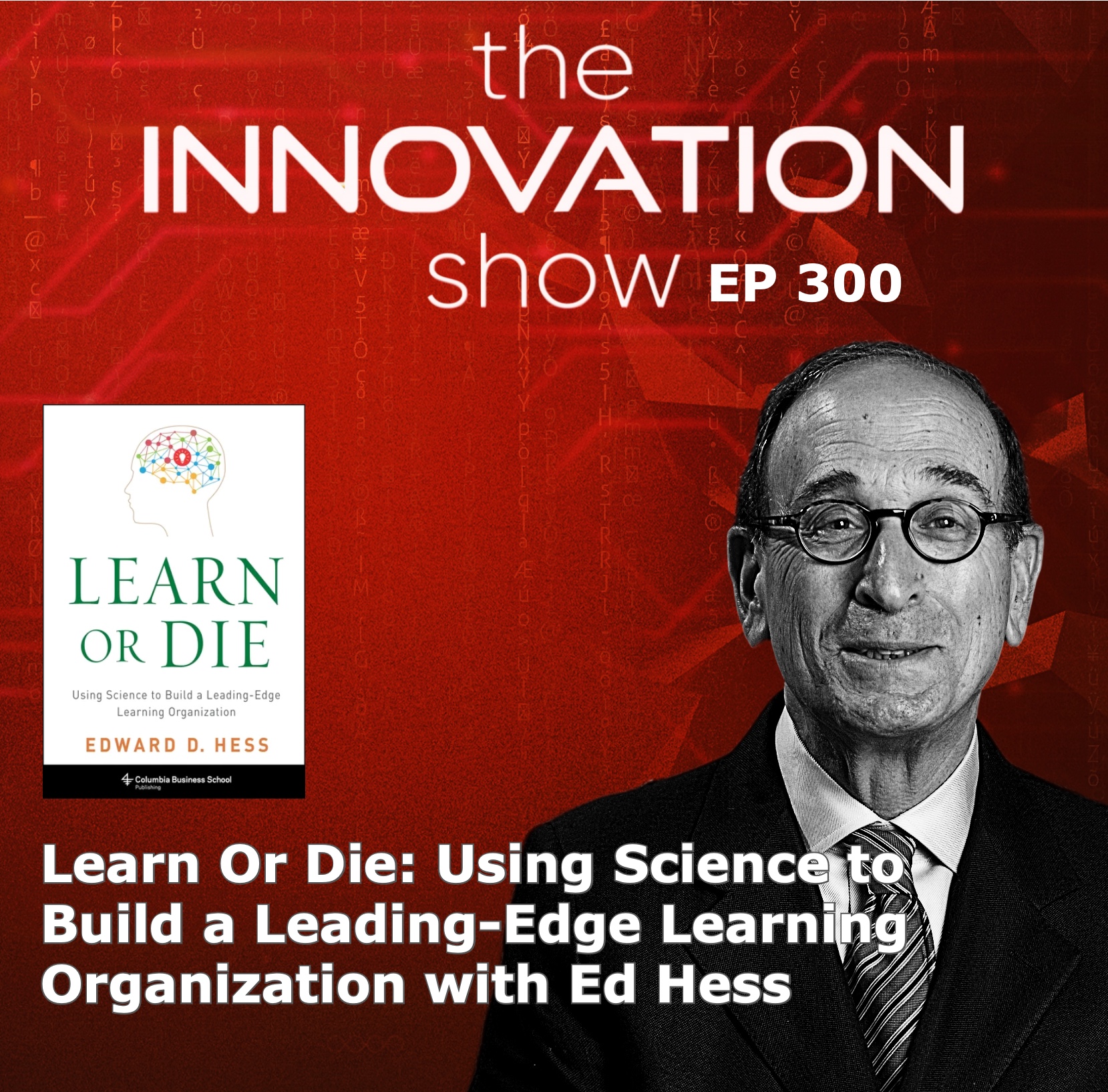 Learn or Die with Ed Hess