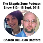 The Skeptic Zone #413 - 18.September.2016