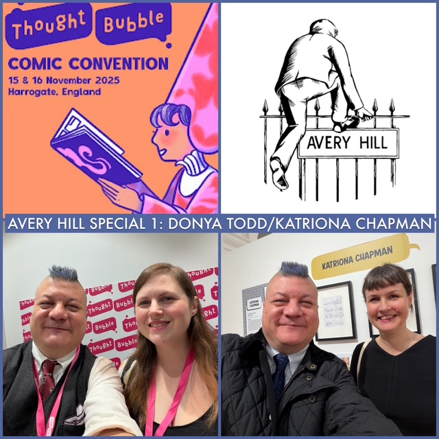 Episode 1679 - Thought Bubble Festival: Avery Hill Special - Donya Todd/Katriona Chapman!