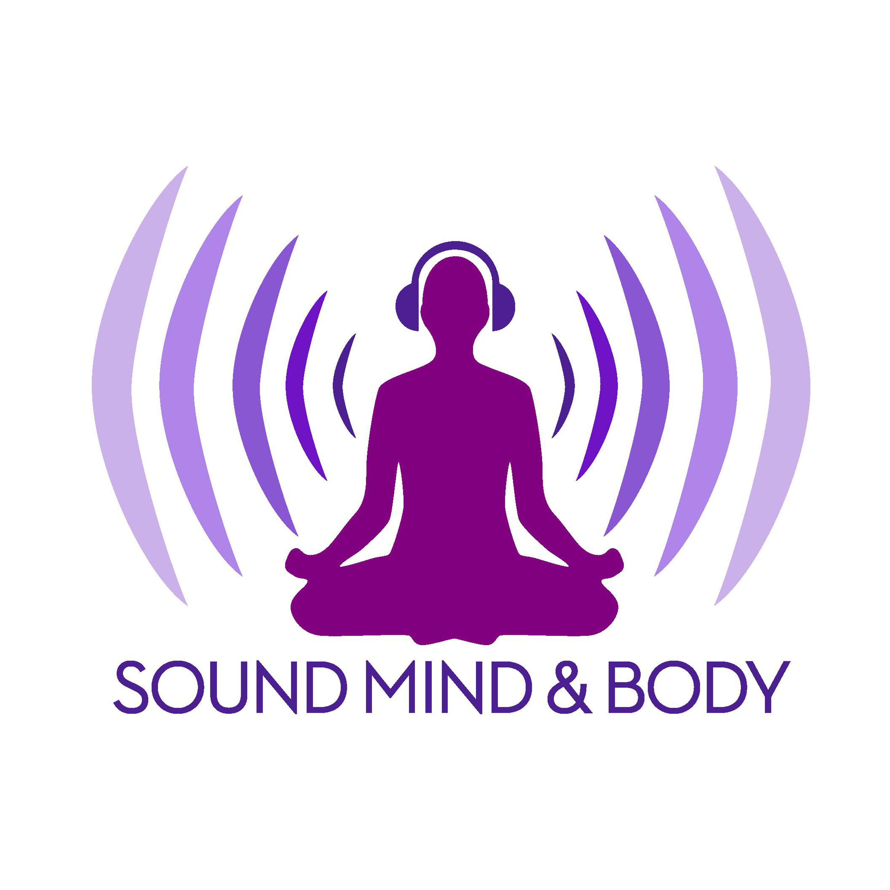 Sound Mind & Body Podcast