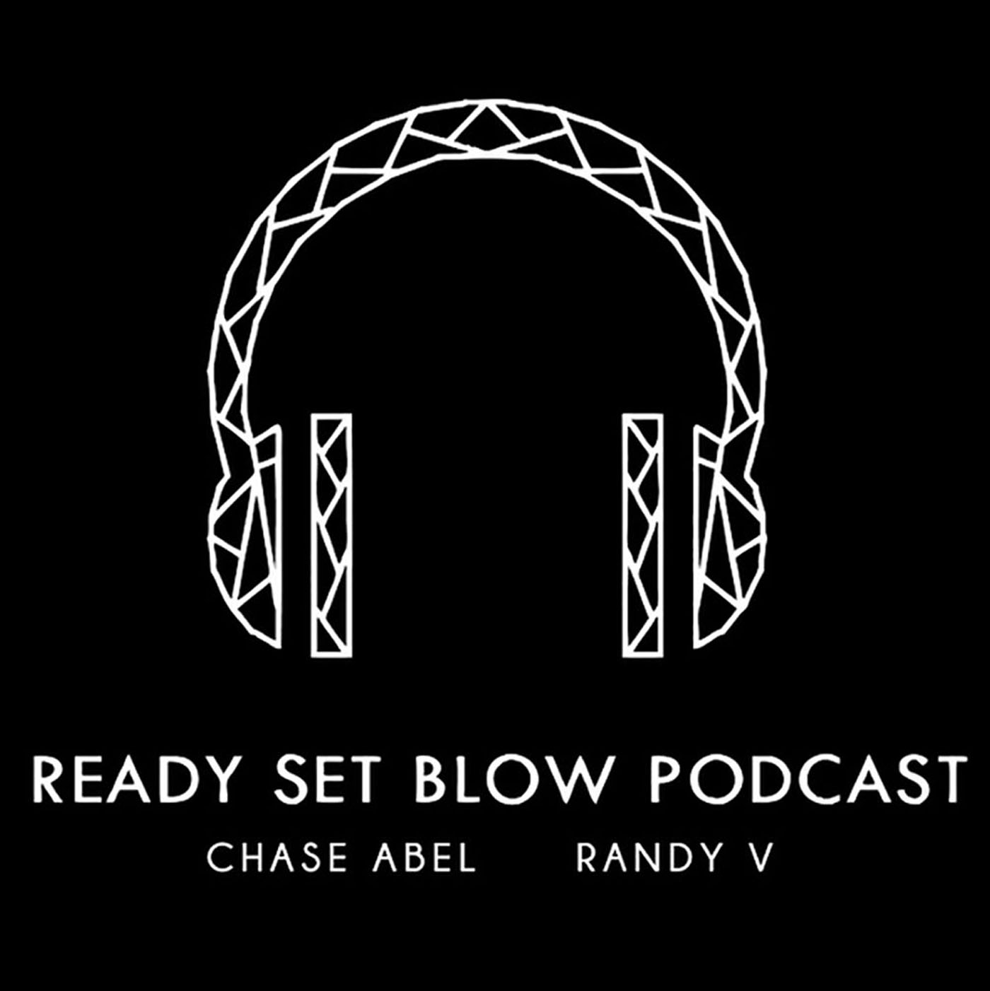 Ready Set Blow Podcast