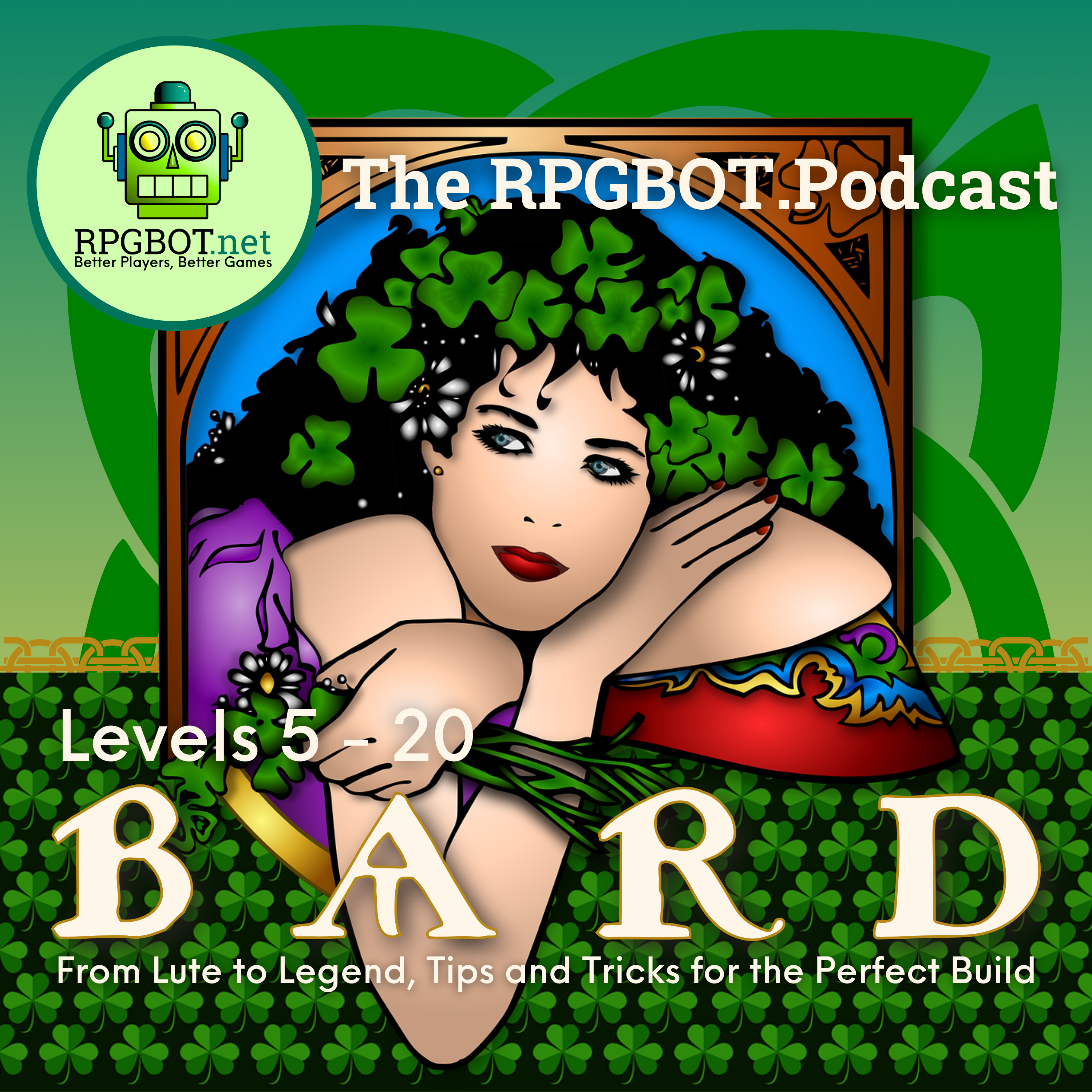 BARD Levels 5 - 20: From Lute to Legend, Tips and Tricks for the Perfect Build