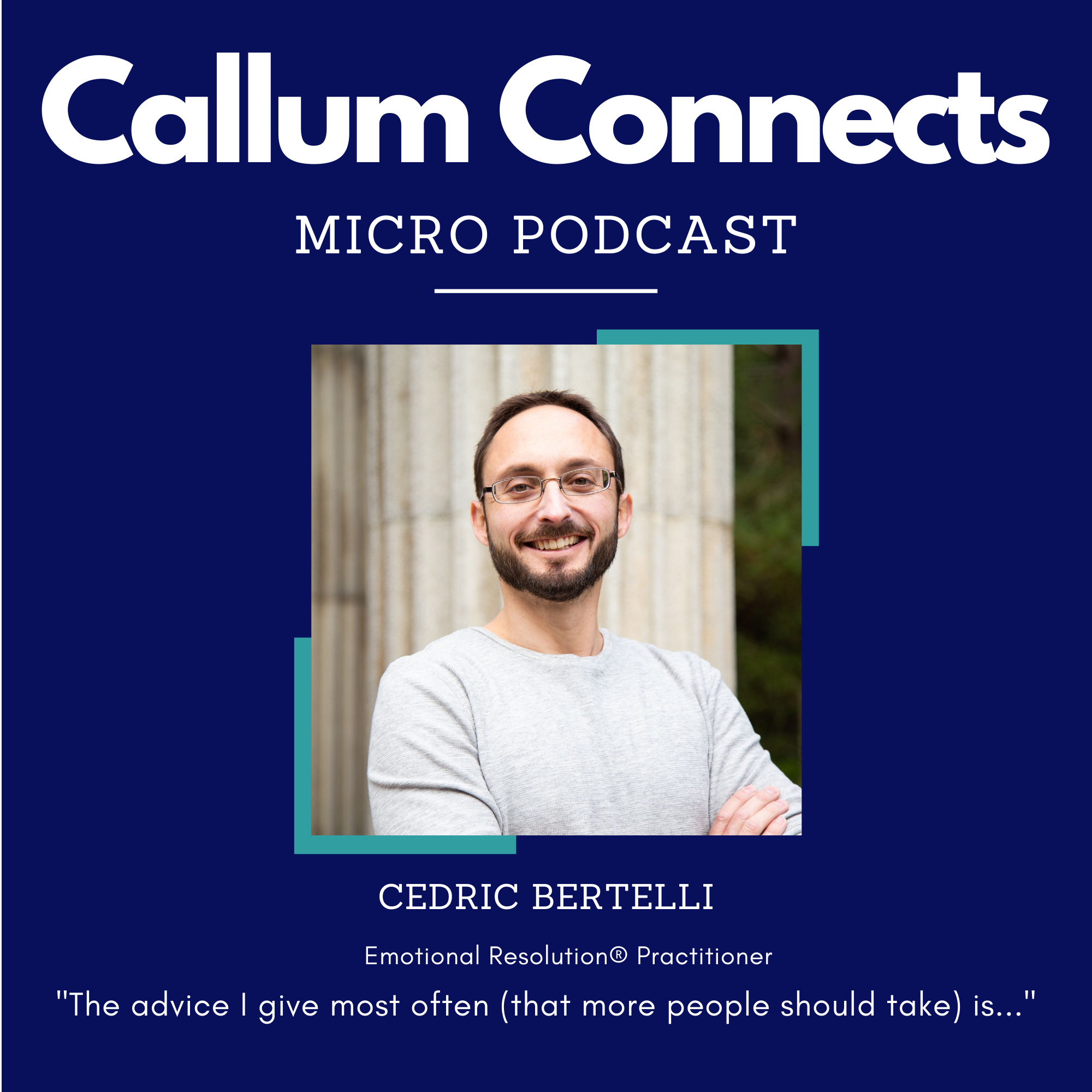 Cedric Bertelli - The advice I give most often.