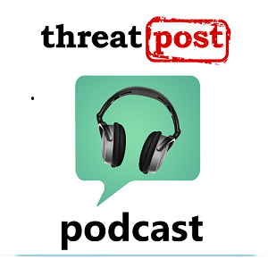 The Threatpost Podcast