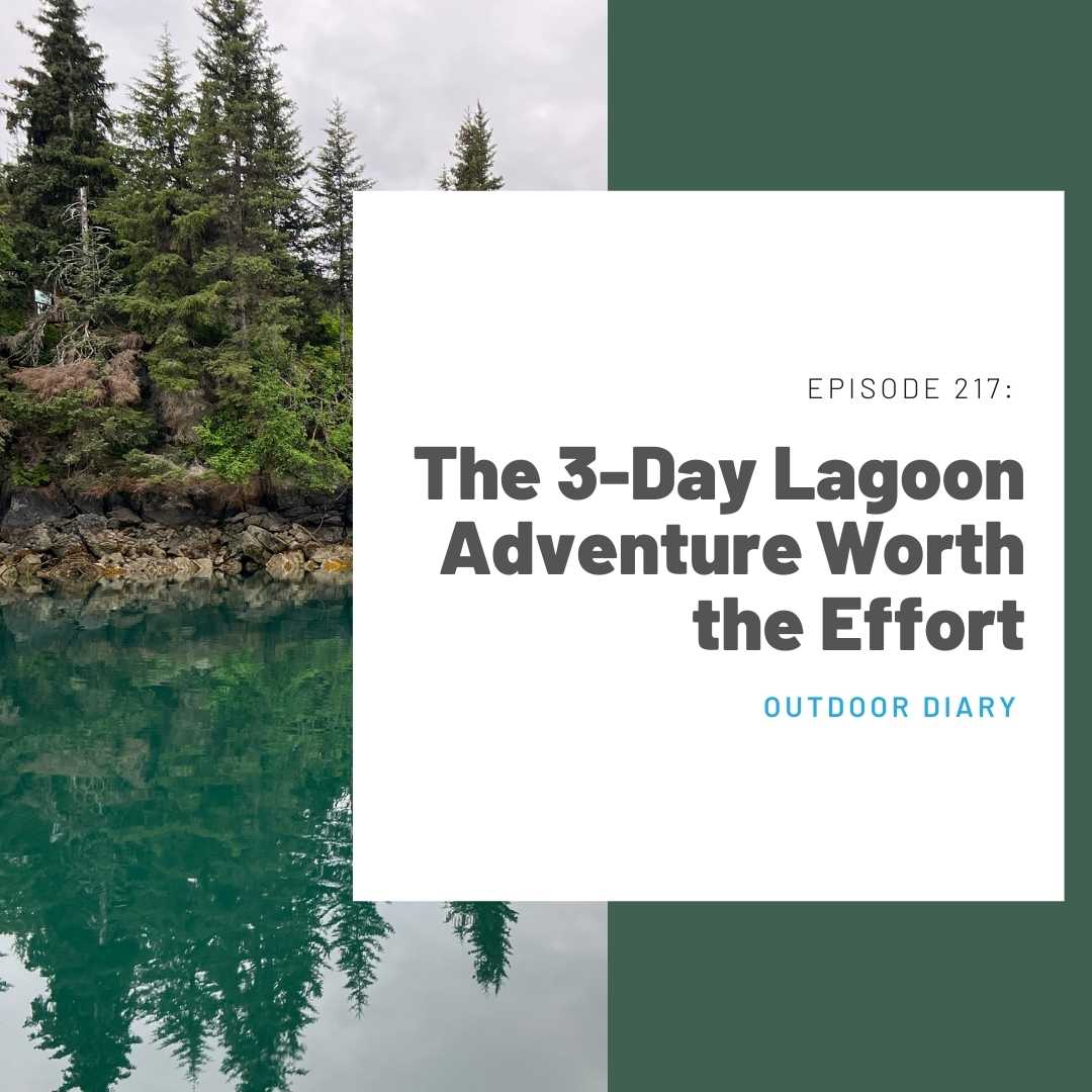 217 Outdoor Diary: The 3-Day Lagoon Adventure Worth the Effort