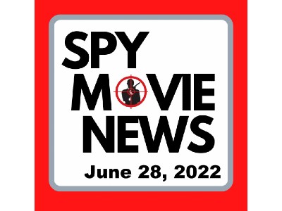 Spy Movie News - June 28 2022 - The Gray Man, Spy Kids, Slow Horses and more!