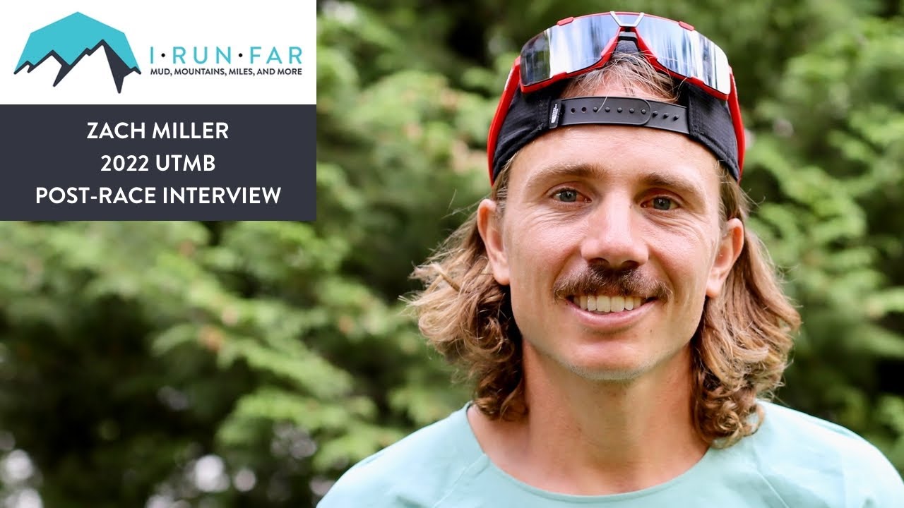 Zach Miller Post-2022 UTMB Interview