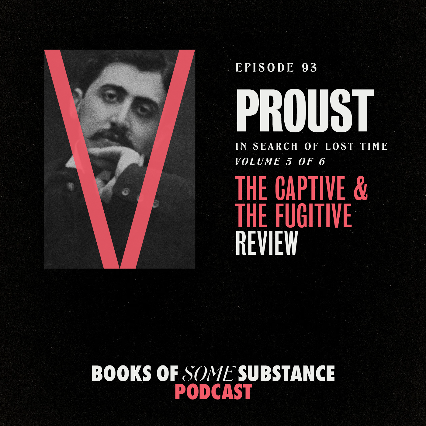 93 - Marcel Proust's The Captive & The Fugitive (In Search of Lost Time #5) episode artwork