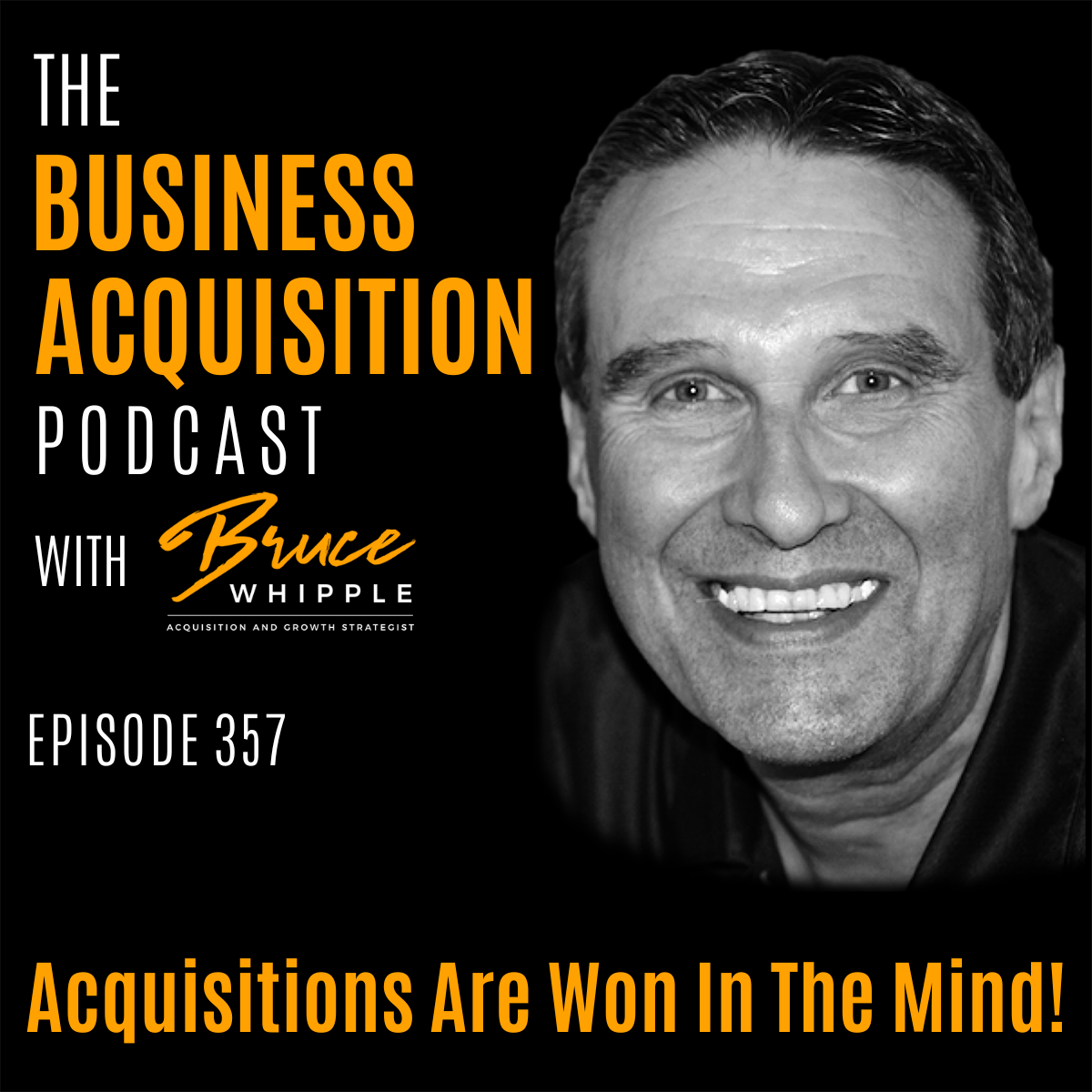 The Business Acquisition Podcast with Bruce Whipple