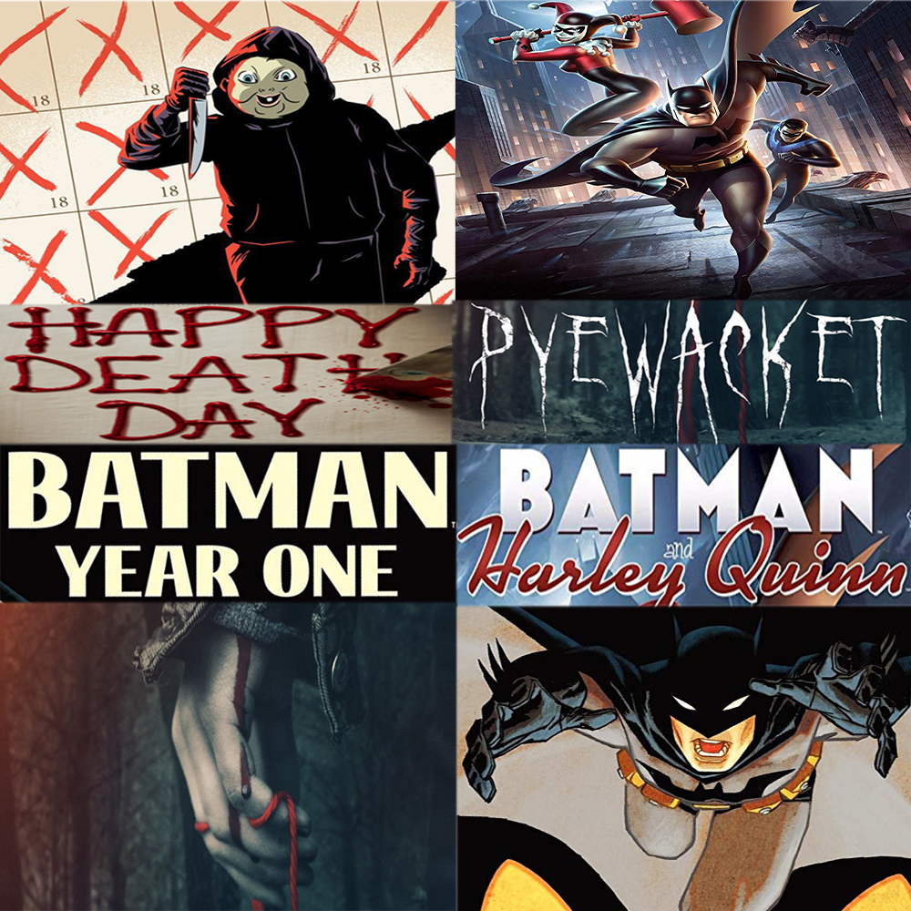 Week 101: (Happy Death Day (2017), Pyewacket (2017), Batman and Harley Quinn (2017), & Batman: Year One (2011))