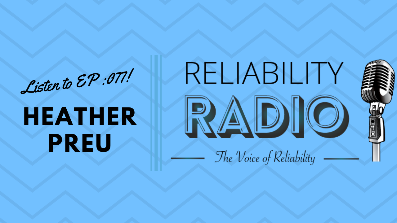 Reliability Radio EP 077: Interview With Heather Preu