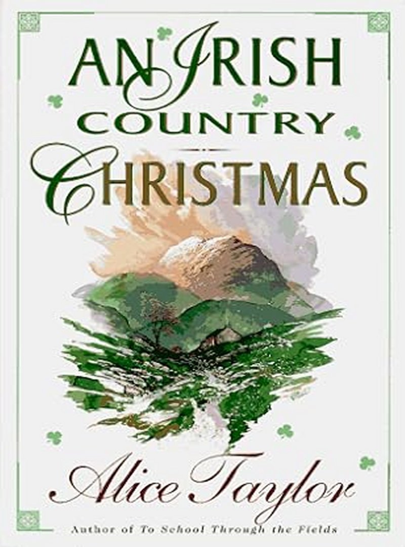 🎄 CHRISTMAS PROLOGUES - AN IRISH COUNTRY CHRISTMAS by Alice Taylor