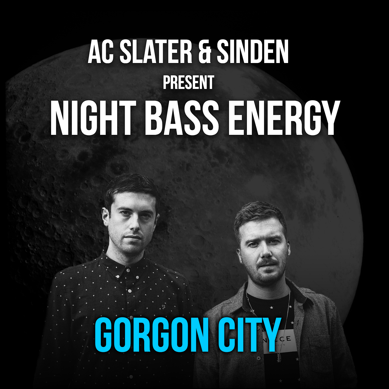 AC Slater & Sinden Present: Night Bass Energy