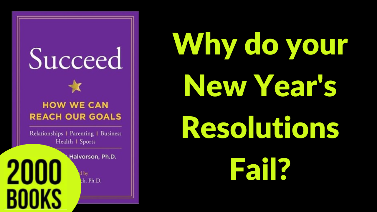 392[Goal Achievement] Why Do Your New Year’s Resolutions Fail? | Succeed -  Heidi Grant Halvorson