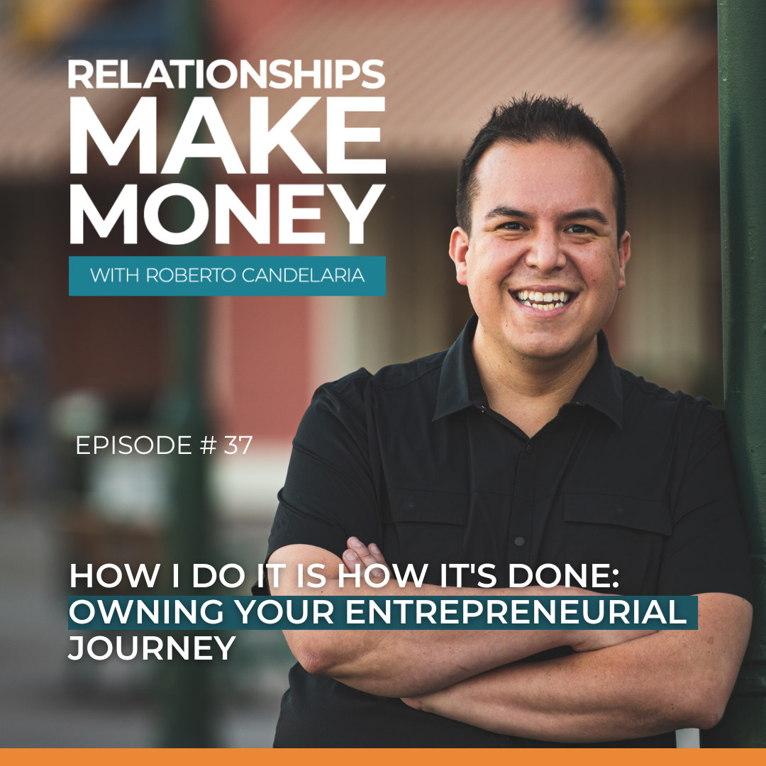 Relationships Make Money