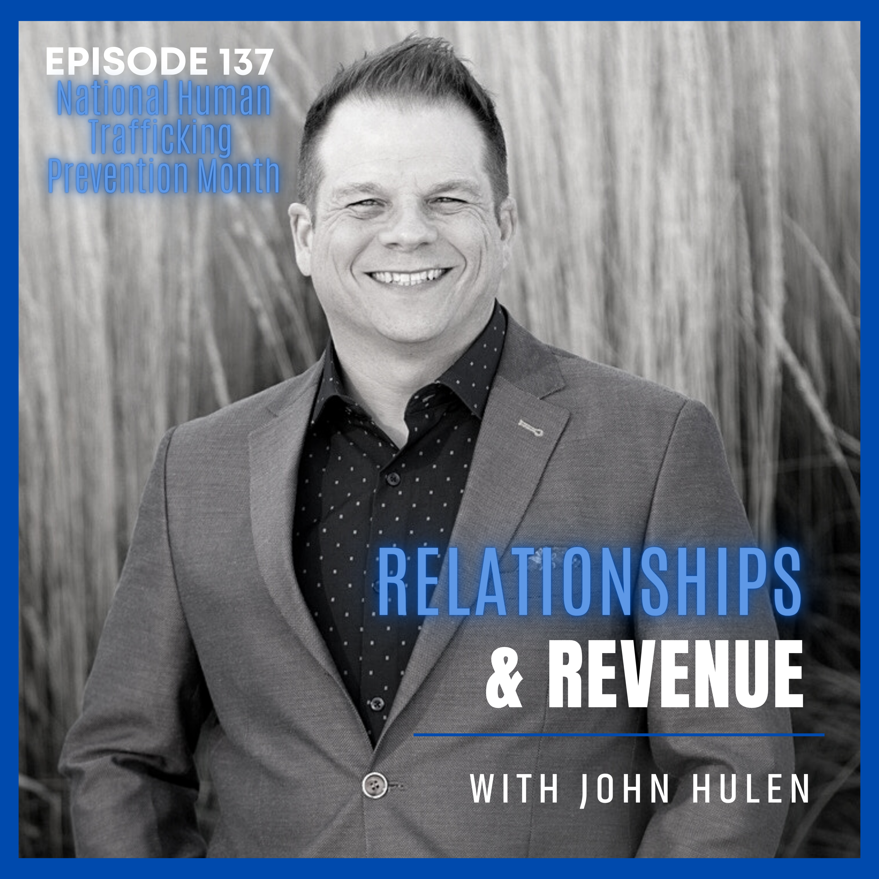Episode 137 National Human Trafficking Prevention Month