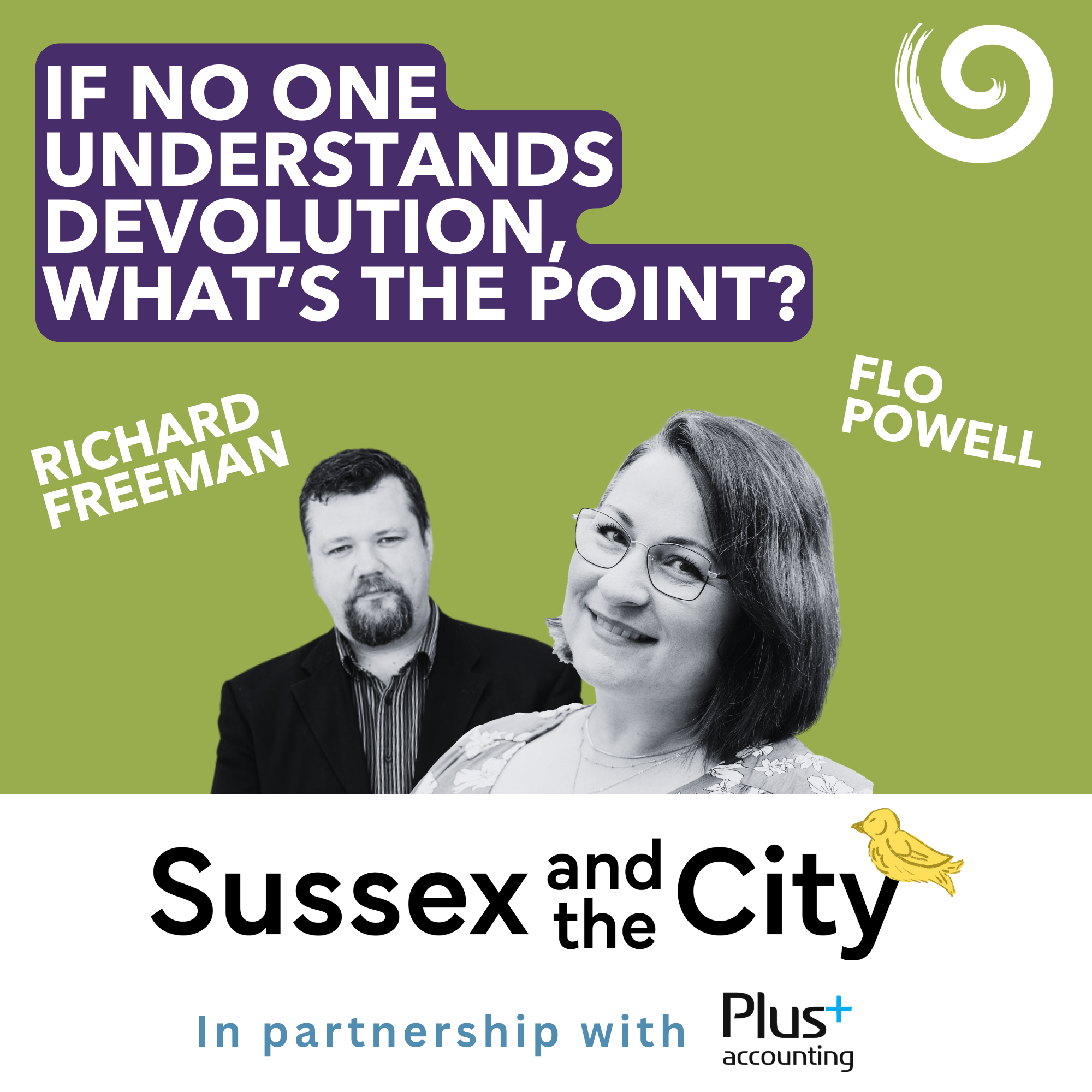 #12: If No One Understands Devolution, What’s The Point?