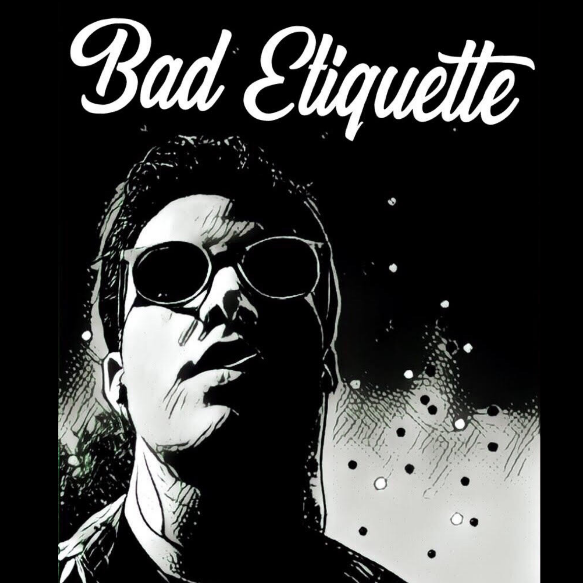 Bad Etiquette Podcast
