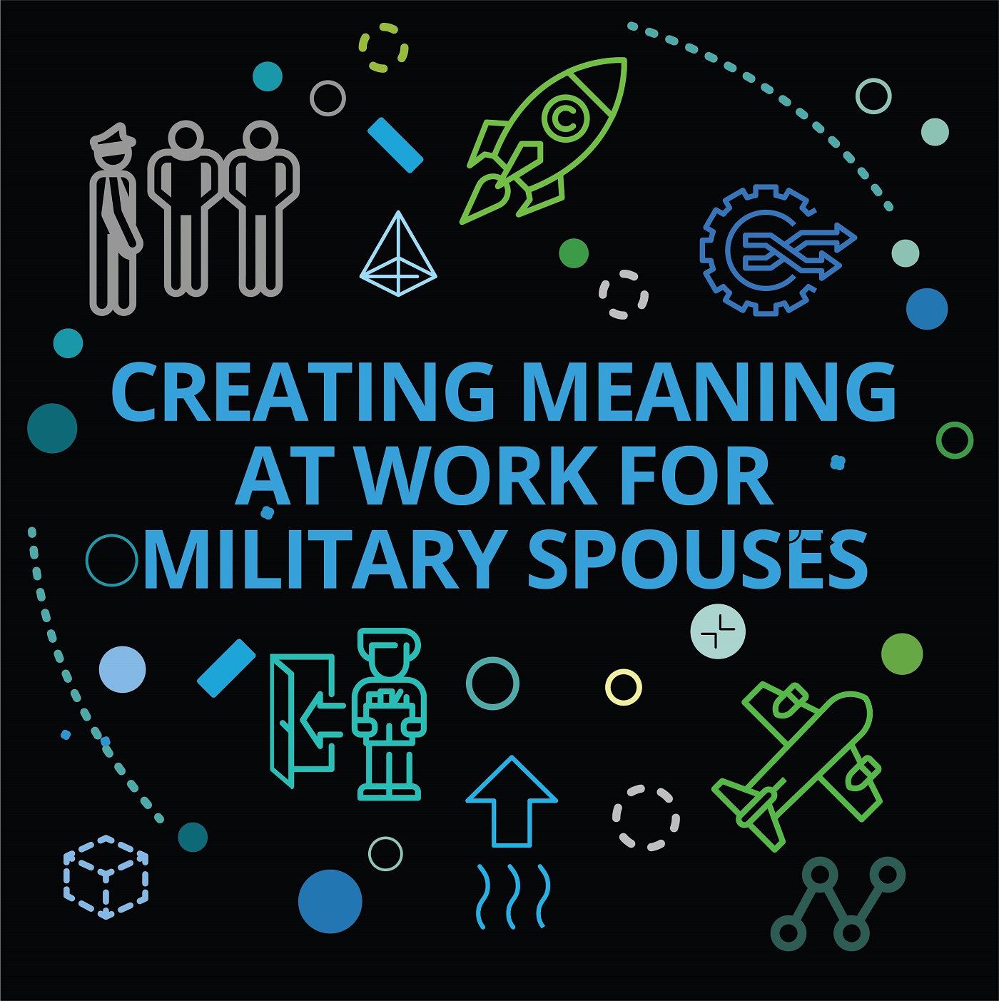 By us, for us: Creating meaning at work for military spouses