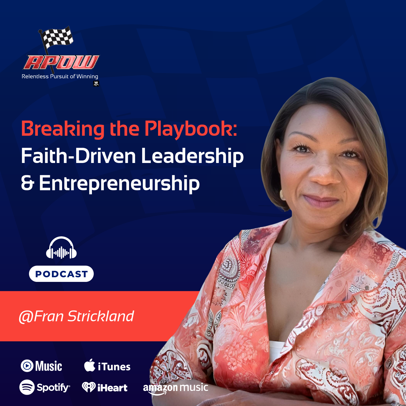 The Relentless Pursuit of Winning Podcast