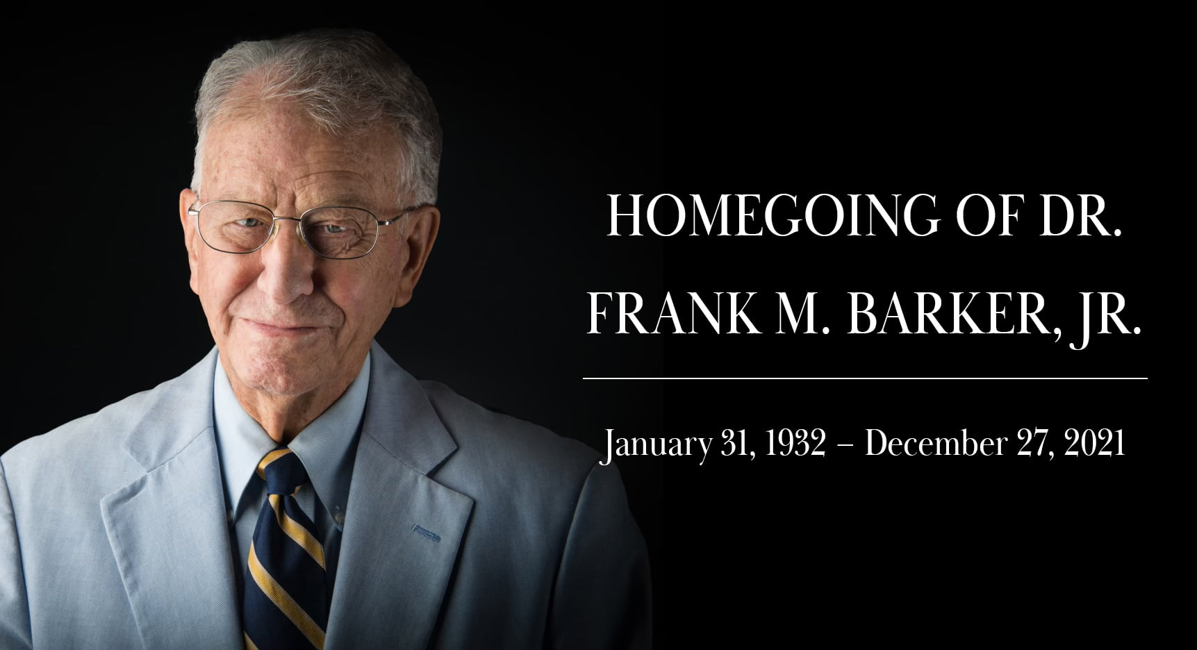 A Eulogy for Frank M. Barker - My First Pastor, and A Tremendous Influence In My Life + How Death is Overcome and Swallowed Up By Resurrection! Reading 1st Corinthians 15 #363