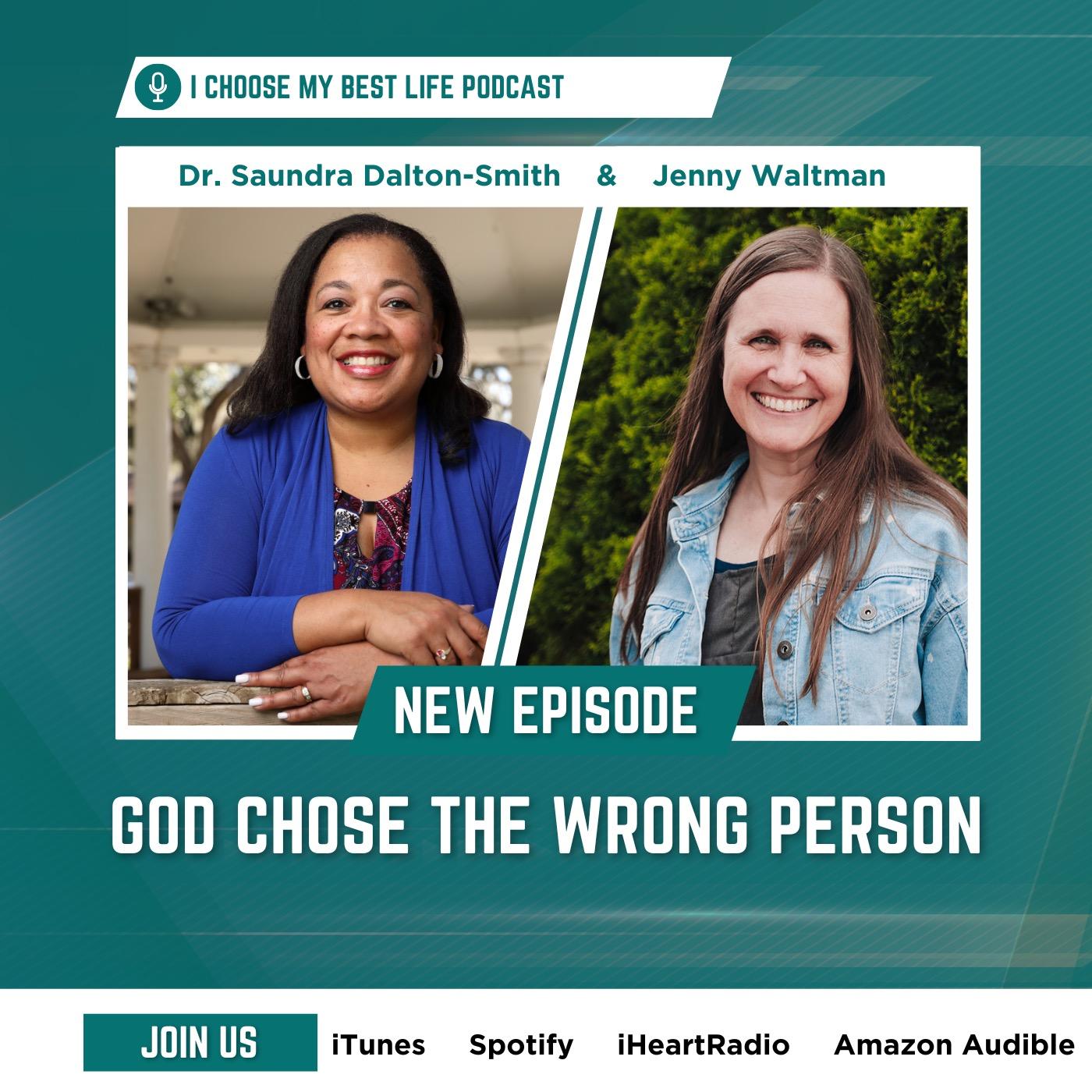 340 God Chose The Wrong Person