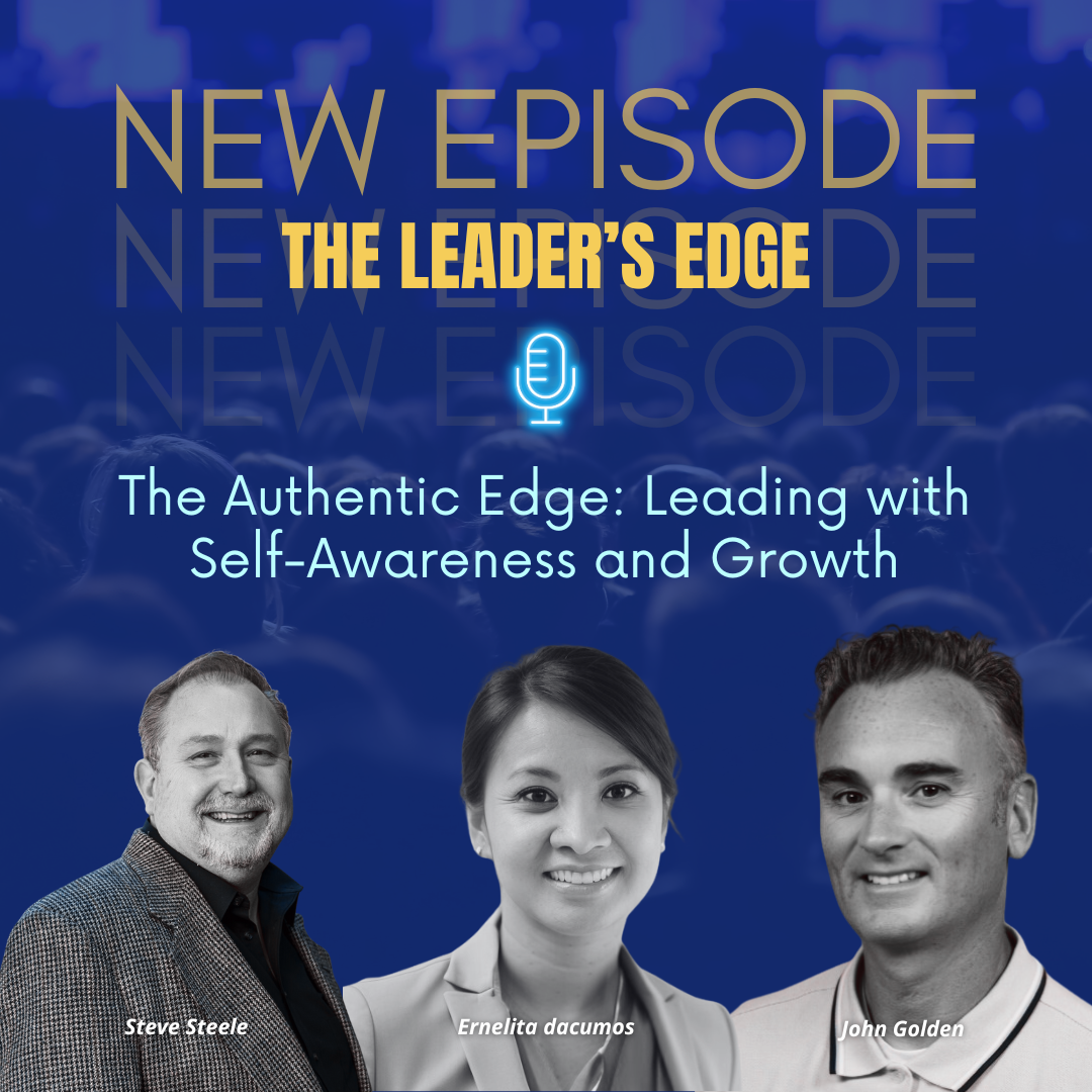 The Authentic Edge: Leading with Self-Awareness and Growth with John Golden
