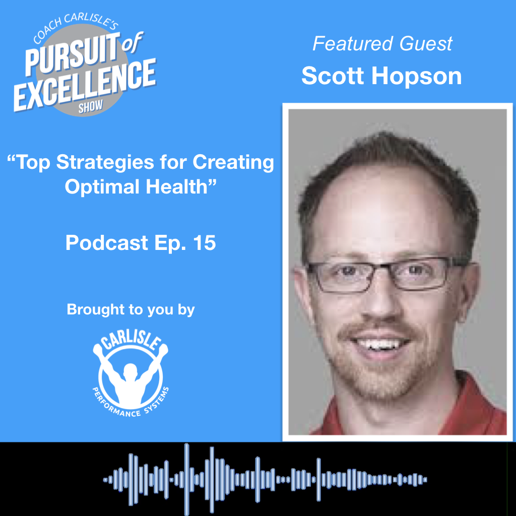 Top Strategies for Creating Optimal Health with Scott Hopson