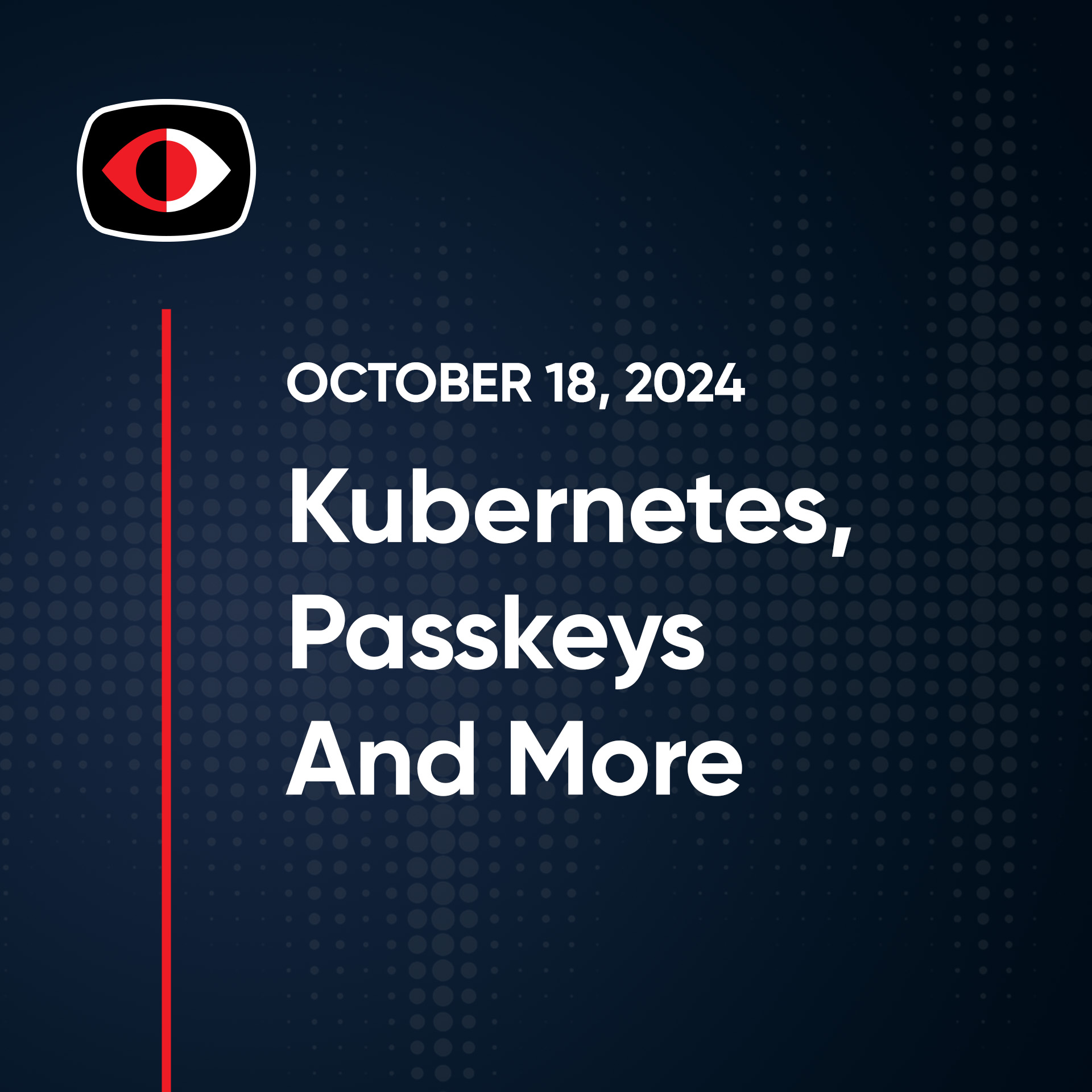 cover of episode Stealing, Kubernetes, Passkeys, SolarWinds, Intel, Sextortion, and... - SWN #423
