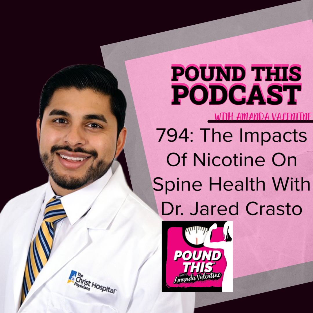 794: The Impacts Of Nicotine On Spine Health With Dr. Jared Crasto