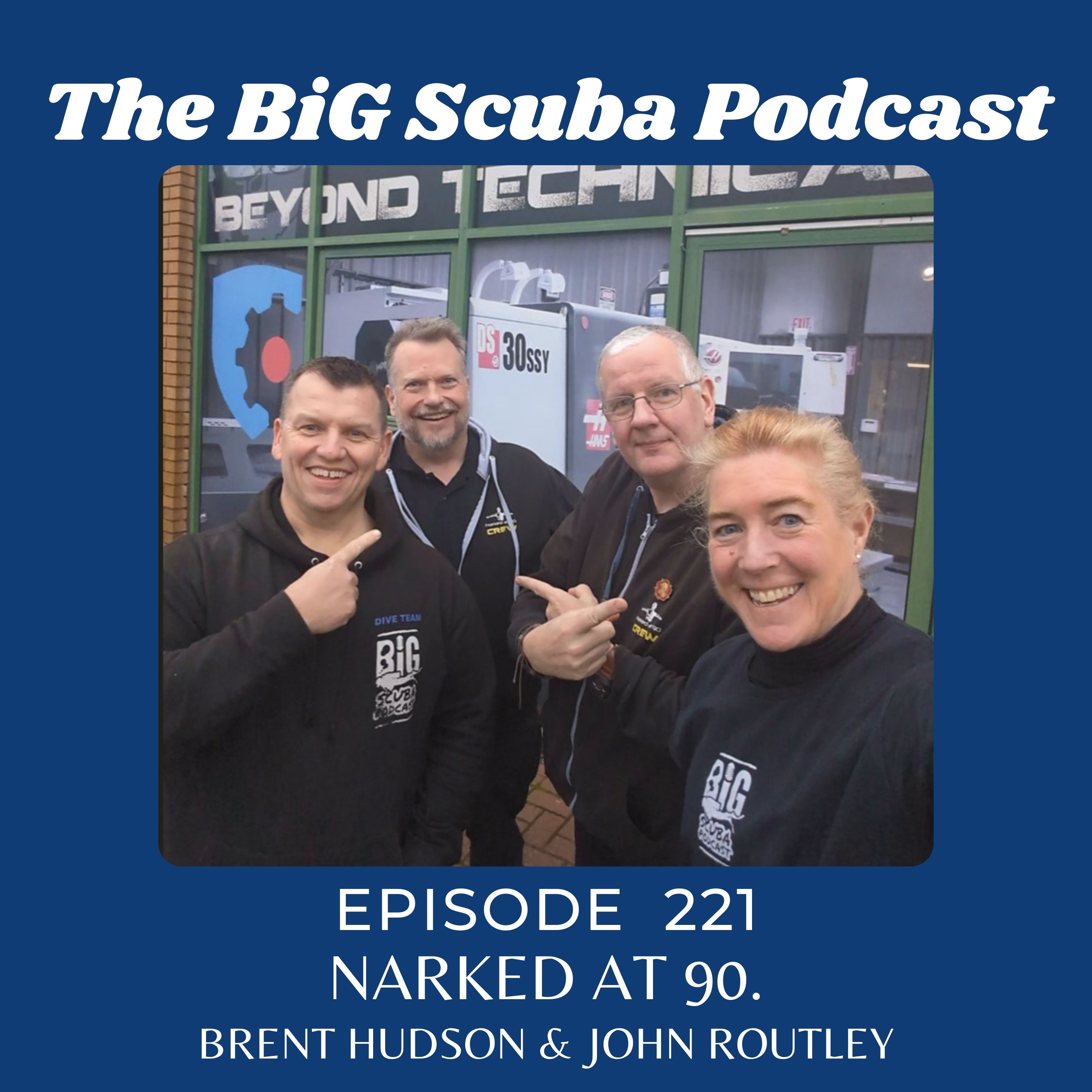 Episode 221        Narked at 90   Brent Hudson & John Routley