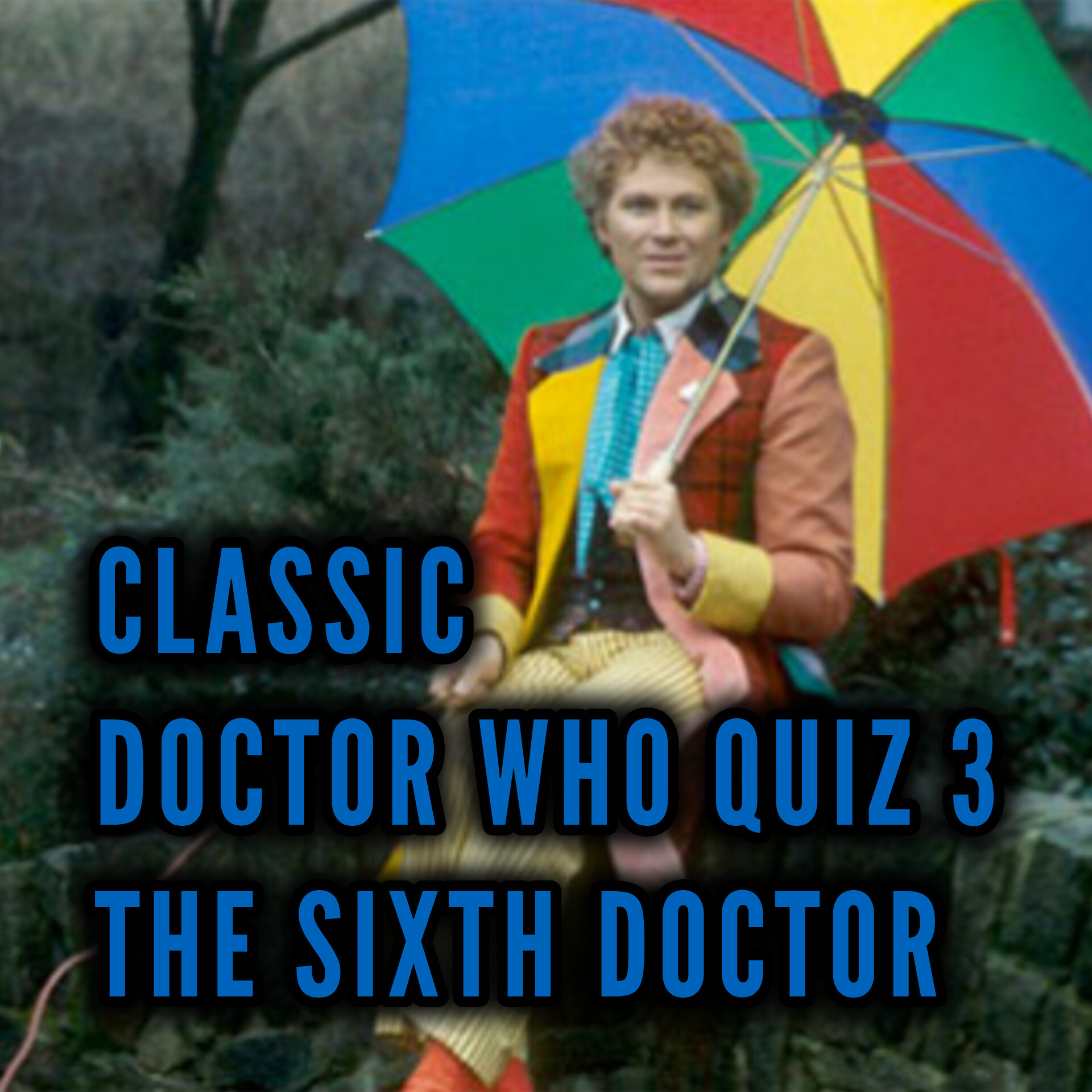TDP 1389: Classic DoctorWho Quiz Number 3 - The Sixth Doctor 1