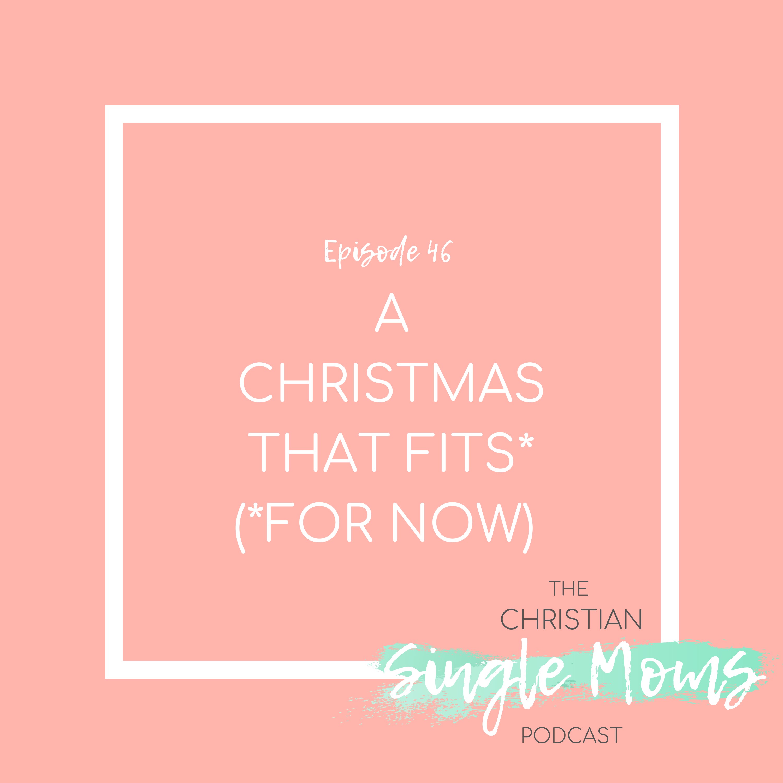 A Christmas That Fits (For Now)