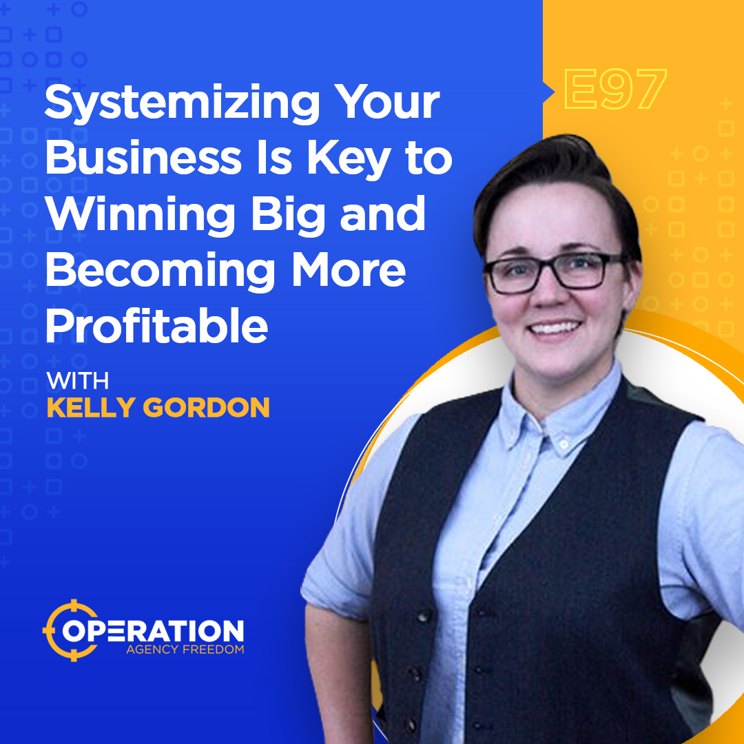 Operation Agency Freedom - The #1 Podcast for Digital Agency Owners Who Want to Scale and Exit Their Business