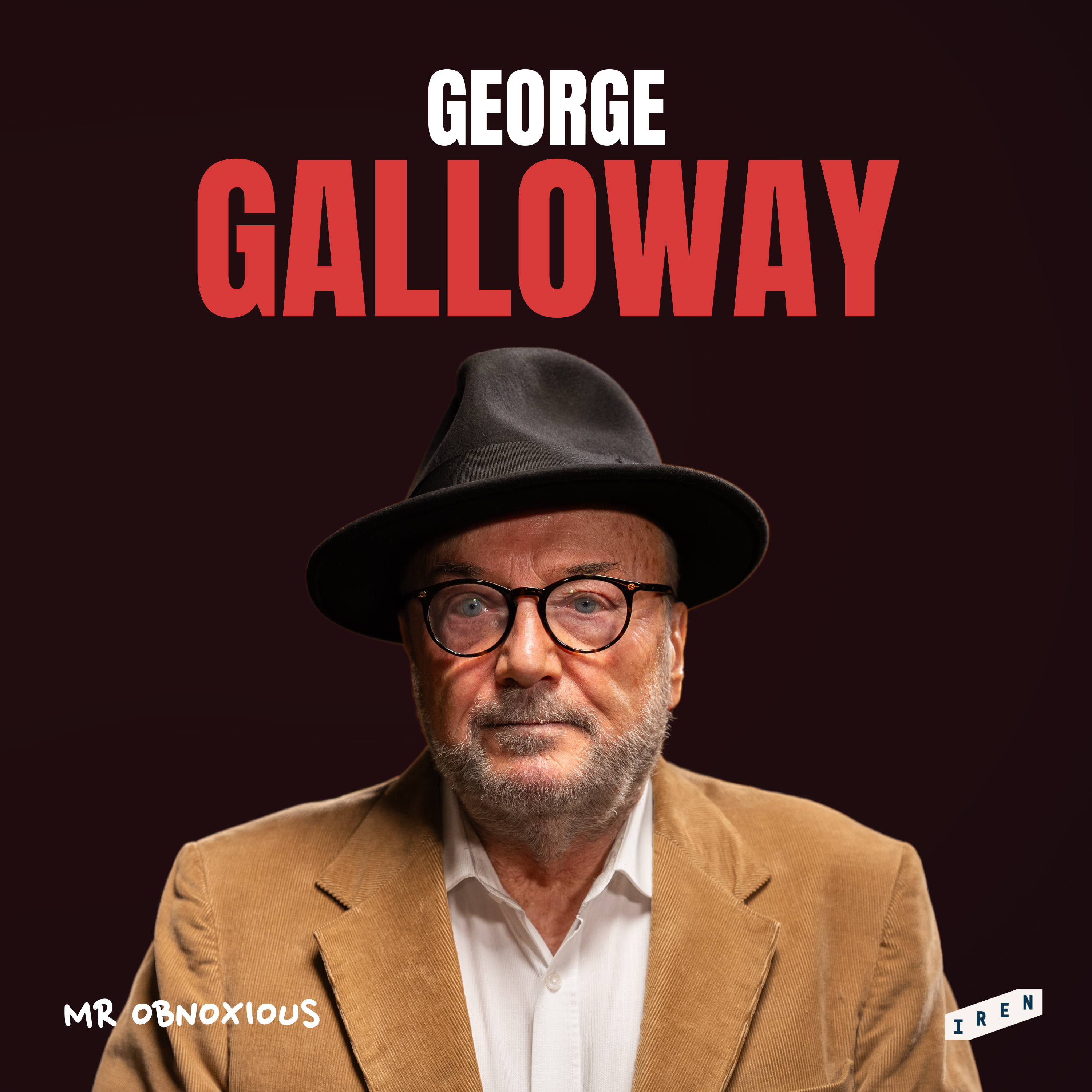 cover of episode George Galloway on The Elite Middle Class Takeover of The Labour Party - MOB035