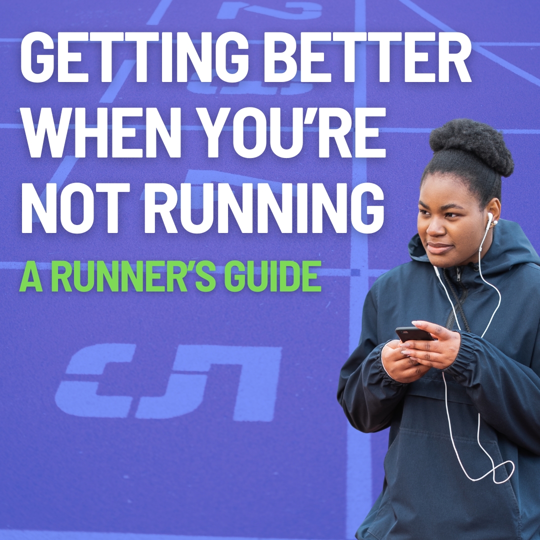 cover of episode A Runner’s Guide to Getting Better When you’re not Running