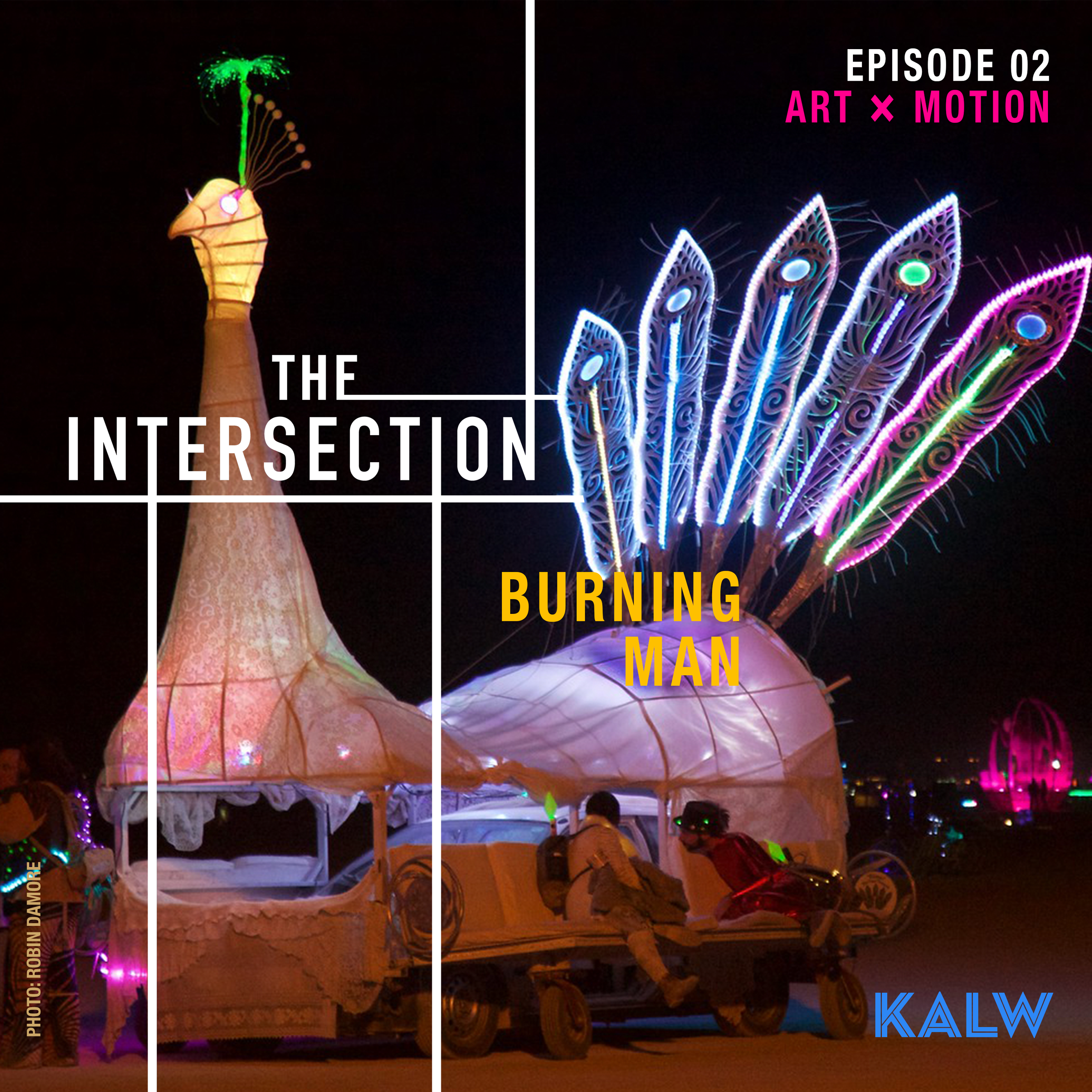 S03 E02 - ART meets MOTION at Burning Man