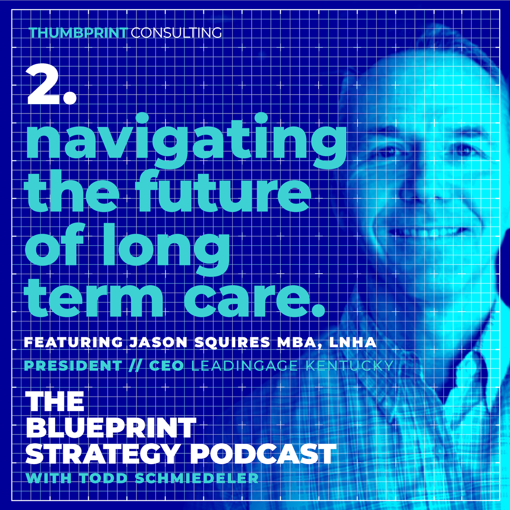 The Blueprint Strategy with Todd Schmiedeler