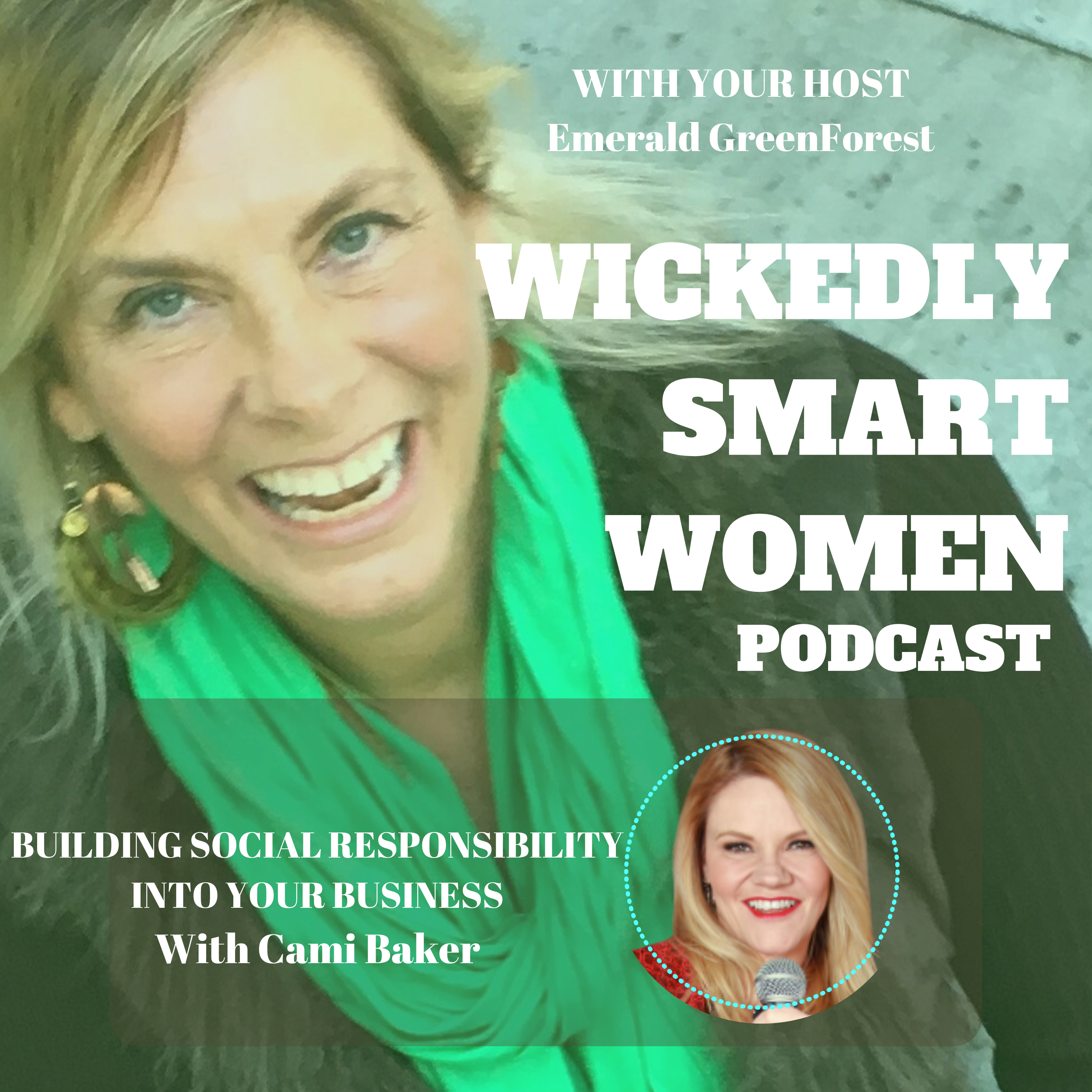 Building Social Responsibility Into Your Business—with Cami Baker - EP48