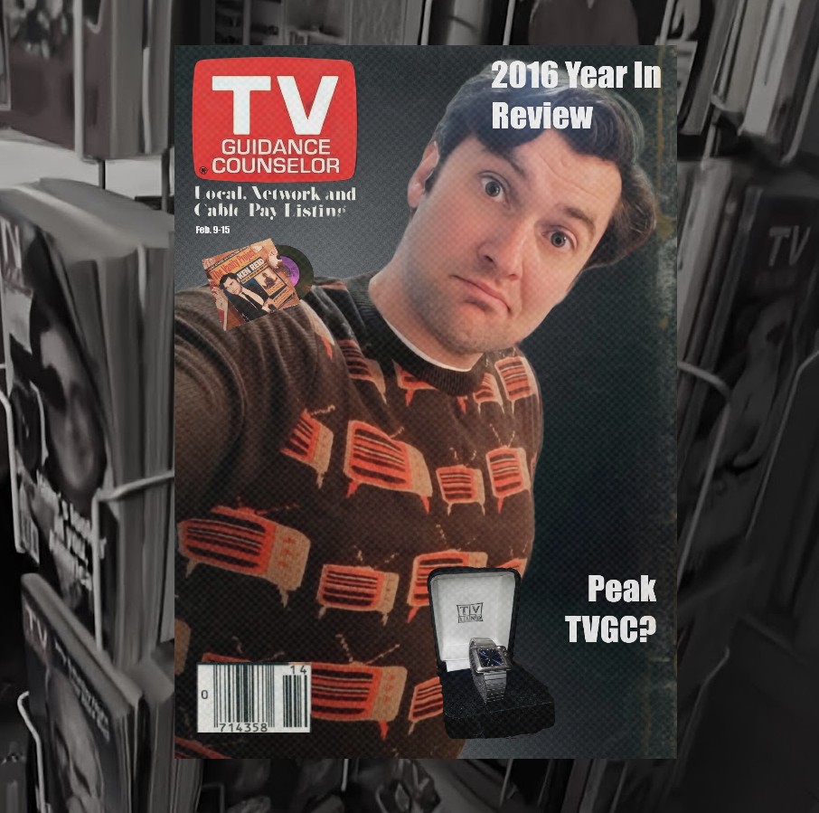 TV Guidance Counselor Episode 727: The 2016 Year In Review