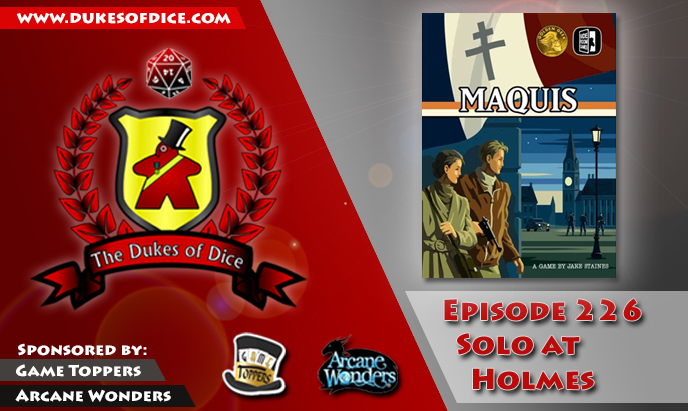 Dukes of Dice - Ep. 226 - Solo at Holmes