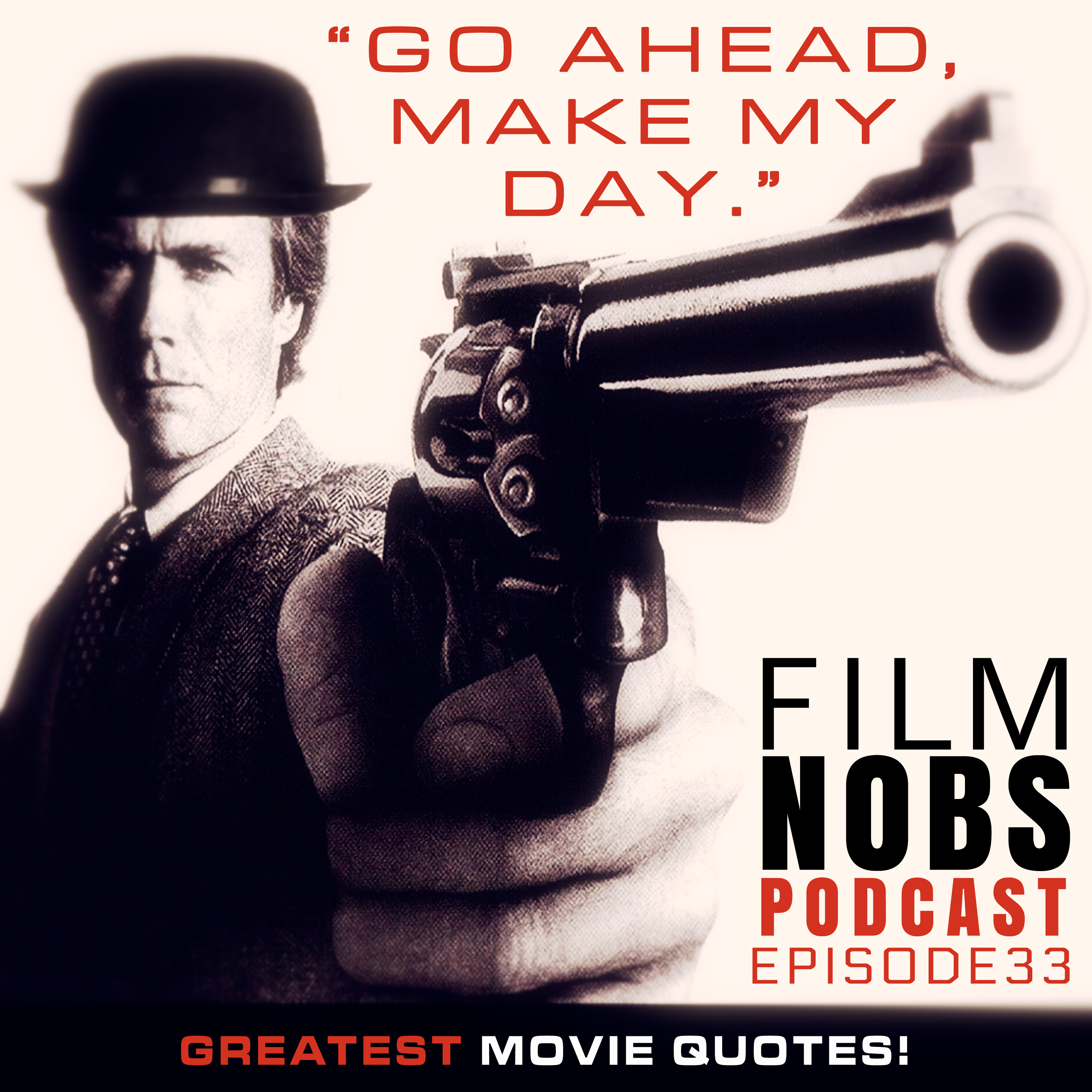 Episode 33: Greatest Movie Quotes of All Time!