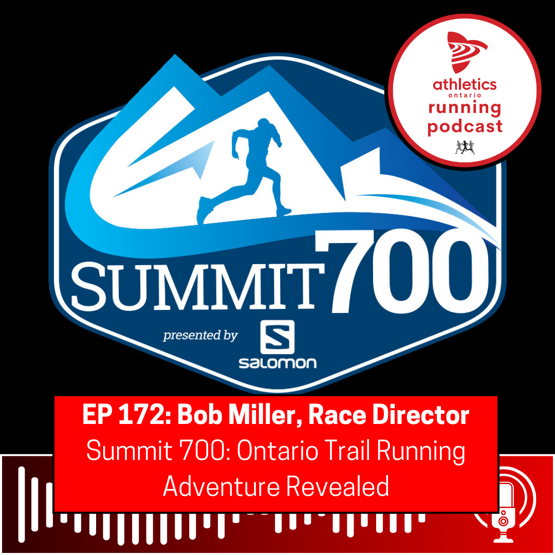 EP 172: Bob Miller, Race Director of Summit 700 - Ontario Trail Running Adventure Revealed