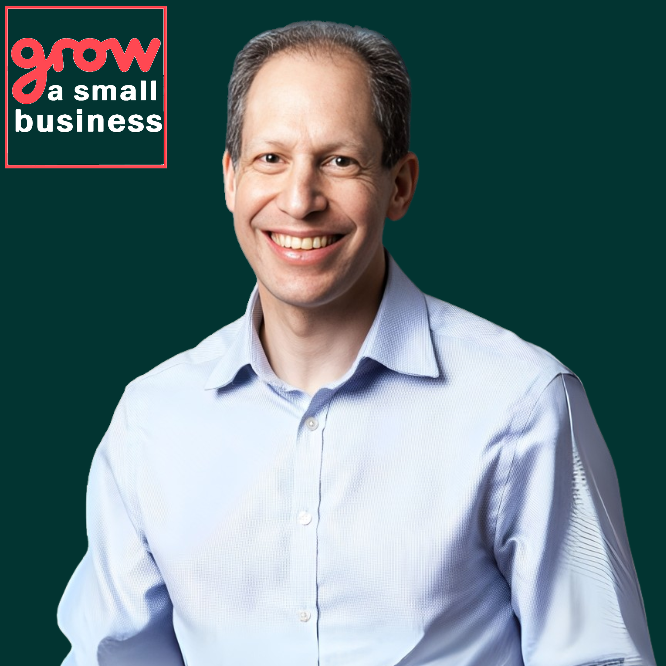 Grow A Small Business Podcast