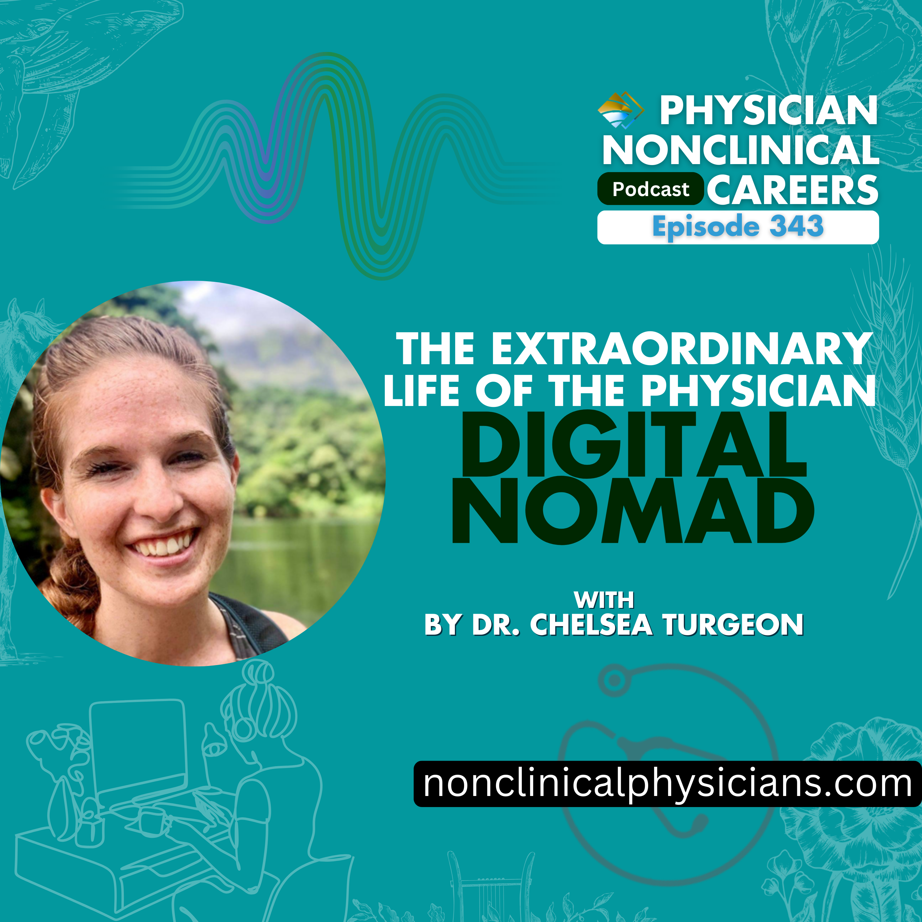 The Extraordinary Life Of The Physician Digital Nomad