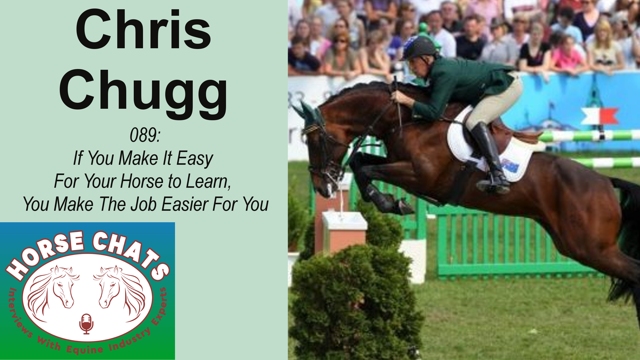 0089: Chris Chugg - If You Make It Easy For Your Horse to Learn You Make The Job Easier For You