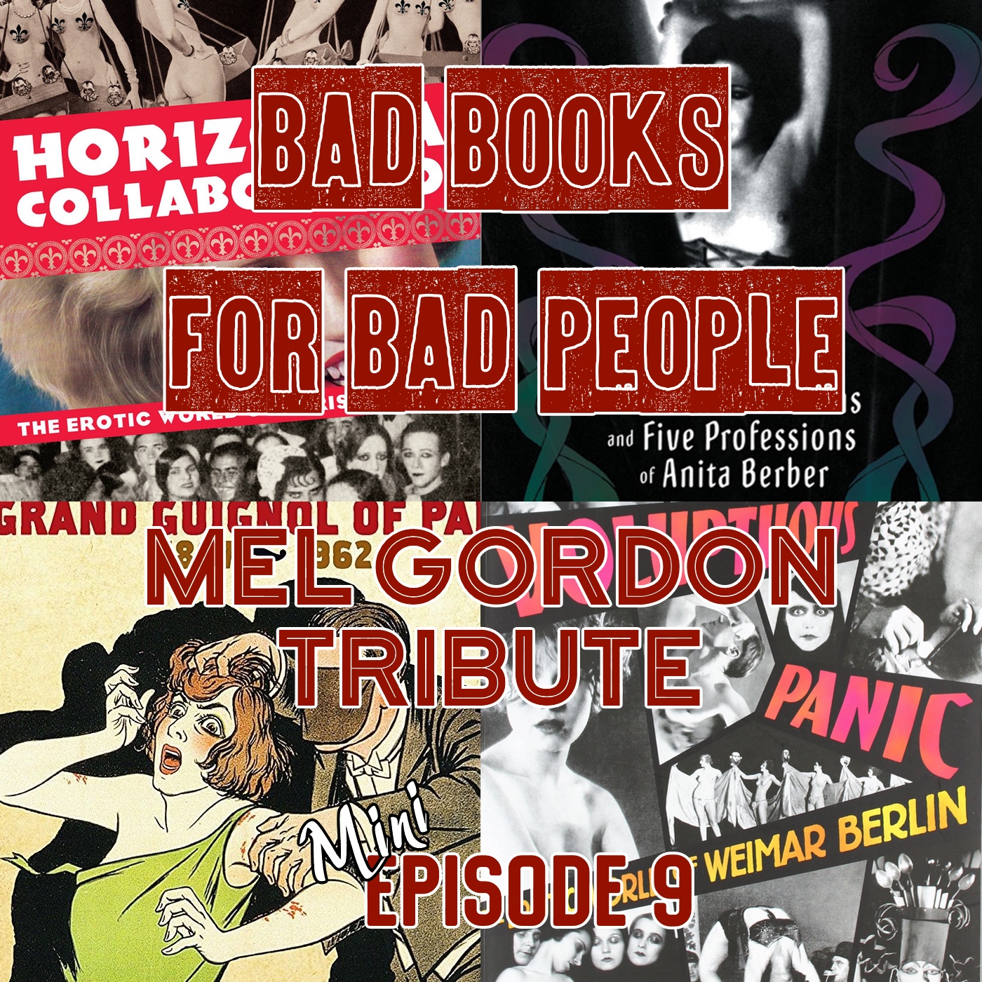 Mini Episode 9: A Tribute to Mel Gordon