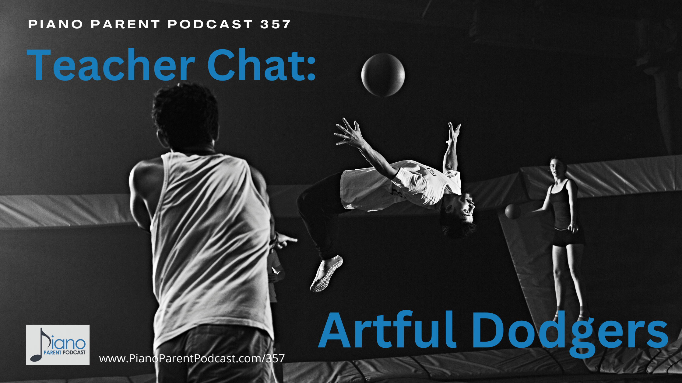 PPP 357: Teacher chat with Becki Laurent and Clinton Pratt - Artful Dodgers