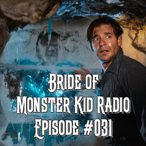 Bride of Monster Kid Radio #031 - Frankenstein Meets the Wolfman meets David Heath